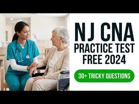 Pass The 2026 NJ CNA Exam On Your First Try: Free Practice Test And Complete Review