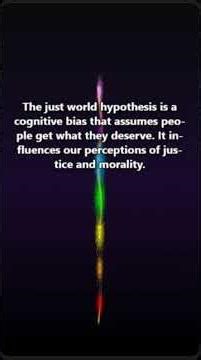 The Psychology of Justice Explore Moral Reasoning and the Just World Hypothesis