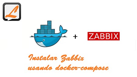 Cómo instalar Zabbix usando docker-compose - Labarta