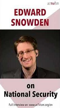 Edward Snowden on National Security