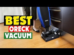Top 10 Best Oreck Vacuum Cleaners in 2025