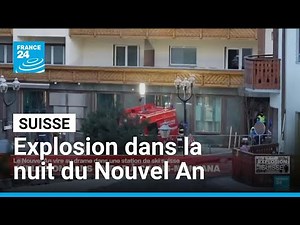 Dozens killed in a bar at a Swiss resort following an explosion • FRANCE 24