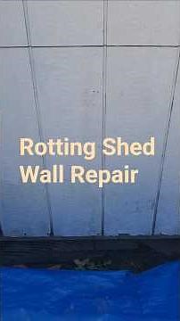 Tips On How To Repair Rotting Wood At The Base Of Your Shed.