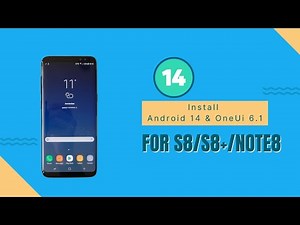 How To Install Android 14 on Samsung S8/ S8+/ NOTE 8 | One Ui 6.1 | X-ROM S21 Ultra Port