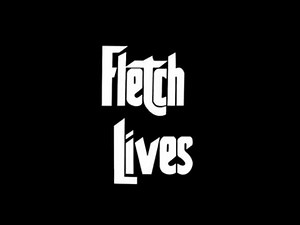 #520- FLETCH LIVES animated sequence