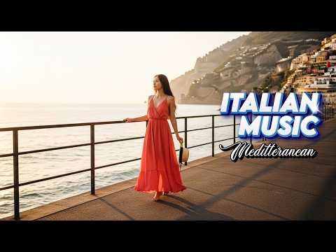 Mediterranean Ambient Music – Italian Melodies for Relaxation & Focus