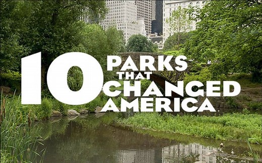 改变美国的10座公园 10 Parks That Changed America