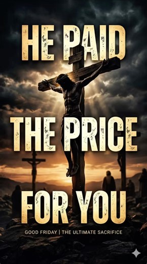 He Paid The Price For You | Deep Good Friday Reflection❤️🙏