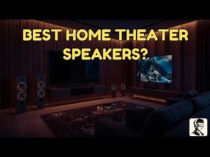 Best Speakers for Home Theater: What to Look For