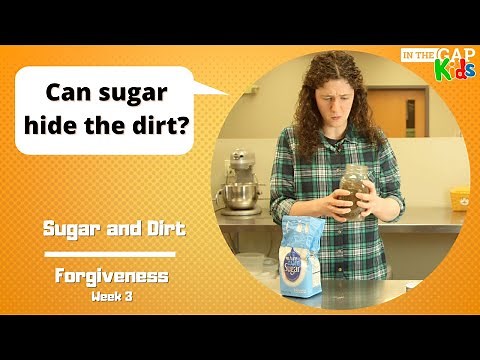 Sugar and Dirt | Bible Object Lessons for Kids | Forgiveness for Kids (Week 3)