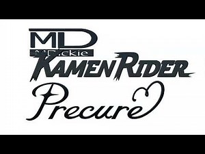 MDickie Kamen Rider Precure Logo