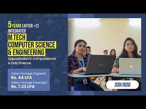 5 Years Integrated M.Tech CSE (Specialization in Computational and Data Science) |