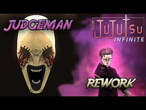 [Jujutsu Infinite] Judgeman REWORK