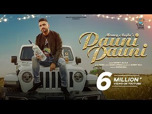 Pauni Pauni- Money Aujla | Rupan Bal |Yesha Sagar | New Punjabi Songs 2021 !