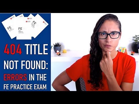 FE Practice Exam Mistakes