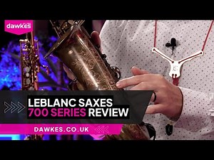 Why Leblanc 700 Series Saxophones Are Worth Your Attention