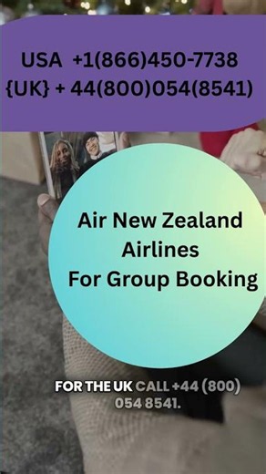 How Many People Qualify for Air New Zealand Group Booking? | Group Travel Explained