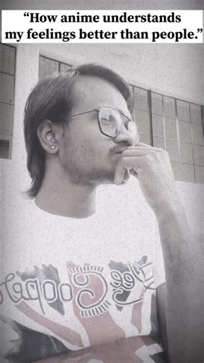 How Anime Understands My Feelings Better Than People #animefan #alone #reality