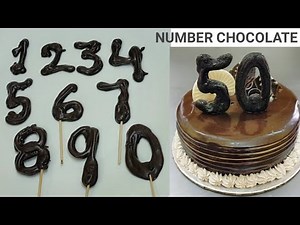 DIY Number Chocolate Decorations and Cake Toppers for Homemade Cake | How to make Chocolate Numbers