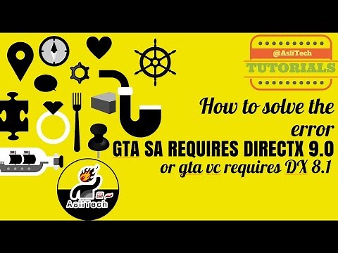 How to Solve the error GTA San Andreas requires at least directx version 9.0 in windows 10