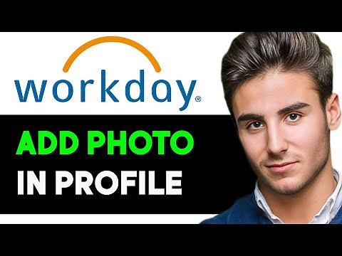 HOW TO ADD PHOTO IN WORKDAY PROFILE 2025! (FULL GUIDE)