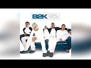 B2K - Girlfriend (Remix) Feat. R. Kelly (Official Audio)