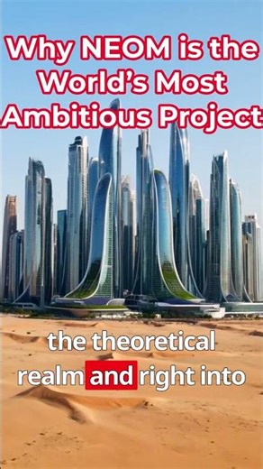 Why NEOM is the World’s Most Ambitious Project