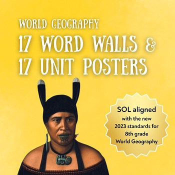 World Geography: Word Walls & Unit Posters (WG 8th Grade Vocabulary Display)