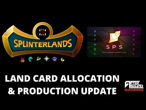 LAND CARD ALLOCATION & PRODUCTION UPDATE (SPLINTERLANDS)