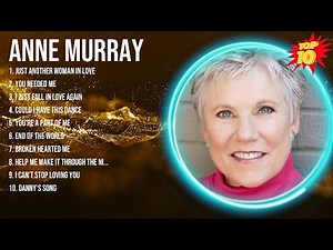 Anne Murray Greatest Hits - Best Songs Of Anne Murray - Anne Murray Full Album