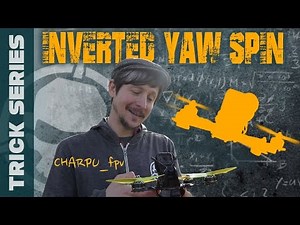 Inverted Yaw-Spins with Charpu - Trick Series