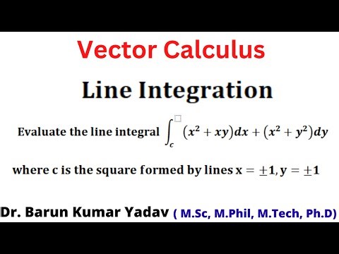 Line integration | vector calculus | basic concept and problem | part 5 |