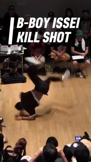 B-BOY ISSEI🇯🇵 KILL SHOT #ブレイキン #ブレイクダンス