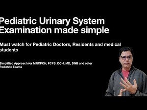 Simplifying the art of Kidney and Urinary System Examination in Children