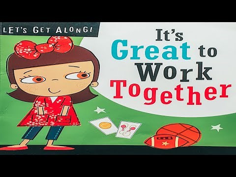 IT'S GREAT TO WORK TOGETHER | READ ALOUD STORIES FOR CHILDREN