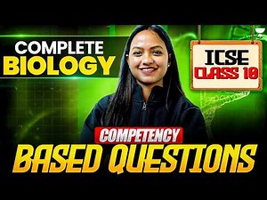 ICSE Class 10 Complete Biology Competency Based Questions in One Shot | Pallavi Ma'am