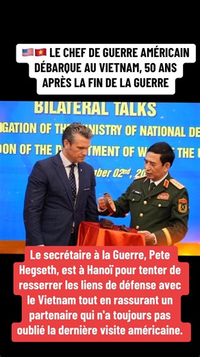🇺🇸🇻🇳 LE CHEF DE GUERRE AMÉRICAIN DÉBARQUE AU VIETNAM, 50 ANS APRÈS LA FIN DE LA GUERRE Le secrétaire à la Guerre, Pete Hegseth, est à Hanoï pour tenter de resserrer les liens de défense avec le Vietnam tout en rassurant un partenaire qui n'a toujours pas oublié la dernière visite américaine. Il a qualifié les opérations de nettoyage d'après-guerre — comme l'extraction de la dioxine toxique provenant de l'Agent Orange et la récupération des restes des soldats américains disparus — de « fondem