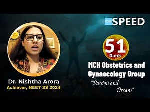 NEET SS 2024, Rank 51 | MCH OBG Group | Dr. Nishtha Arora from SPEED #neetss