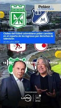 Colombian soccer clubs demand changes to TV rights revenue distribution