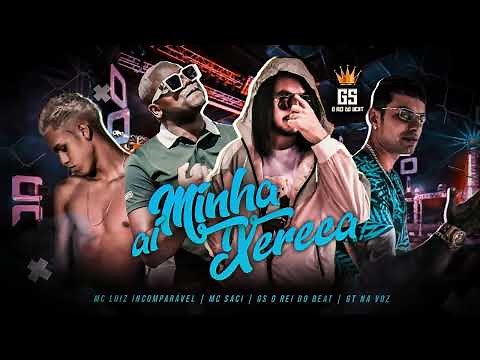 AI MINHA XERECA - GS O REI DO BEAT GT NA VOZ MC LUIZ INCOMPARAVEL MC SACI - TIKTOK 2022