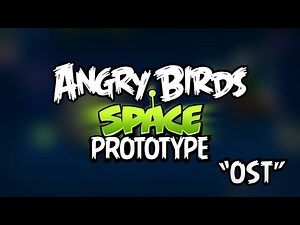 Angry Birds Space Prototype "OST" (Music files)