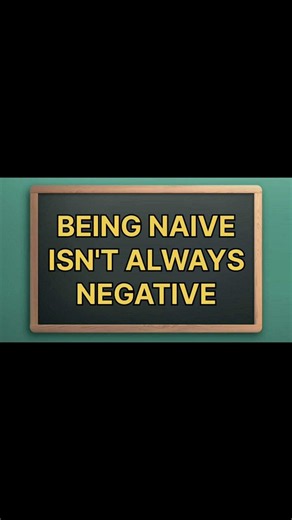 Naive Meaning in English | Vocabulary in 30 Seconds