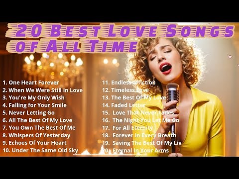 20 Greatest Love Songs of All Time | Most Beautiful Romantic Hits Ever
