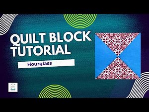 How to Make an Hourglass Block For Beginners
