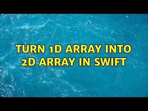 Turn 1d array into 2d array in swift (4 Solutions!!)