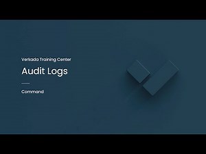 Verkada Command | Audit Logs (Command Admin)