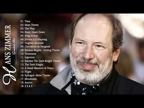 Hans Zimmer Greatest Hits The Best Songs Of Hans Zimmer Full Allbum 2018