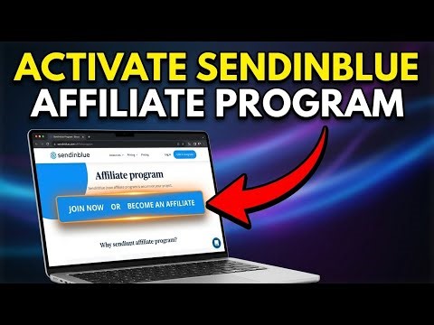 How to Activate Sendinblue Affiliate Program - Full Guide
