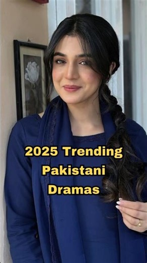 2025 Trending Pakistani Dramas | Top Pakistani Dramas to Watch #pakistanidrama #top5dramas