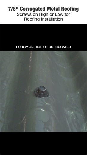 7/8" Corrugated Metal Roofing Fasteners on the High or Low?